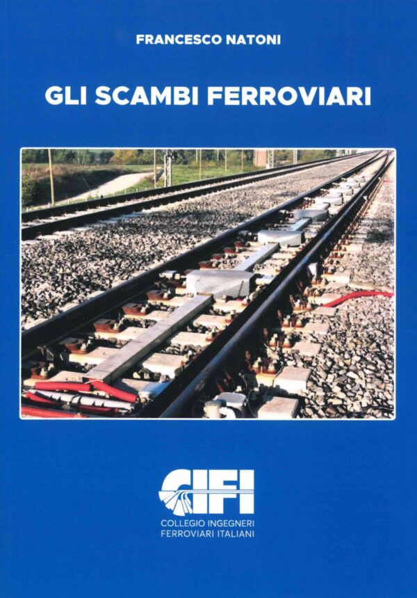 Gli Scambi Ferroviari - Francesco Natoni